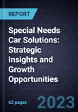 Special Needs Car Solutions: Strategic Insights and Growth Opportunities- Product Image