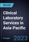 Growth Opportunities for Clinical Laboratory Services in Asia-Pacific - Product Thumbnail Image