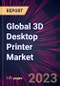 Global 3D Desktop Printer Market 2023-2027 - Product Image
