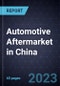 Strategic Analysis of the Automotive Aftermarket in China - Product Image