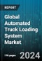 Global Automated Truck Loading System Market (ATLS) by Loading Dock (Enclosed Dock, Flush Dock, Saw Tooth Dock), System Type (Automated Guided Vehicle, Belt Conveyor System, Chain Conveyor System), Truck Type, Industry - Forecast 2024-2030 - Product Image