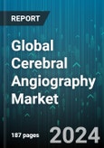 Global Cerebral Angiography Market by Product (Computed Tomography Angiography, Magnetic Resonance Angiography, X-ray Angiography), Route of Administration (Transfemoral, Transradial), Application, End-User - Forecast 2024-2030- Product Image
