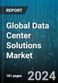 Global Data Center Solutions Market by Solutions (Electrical Solutions, Mechanical Solutions, Security Solutions), User Type (Enterprise Data Centres, Large Data Centres, Mid-Size Data Centres), Vertical - Forecast 2024-2030- Product Image