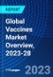 Global Vaccines Market Overview, 2023-28 - Product Thumbnail Image