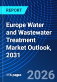 Europe Water and Wastewater Treatment Market Outlook, 2031- Product Image
