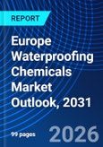 Europe Waterproofing Chemicals Market Outlook, 2031- Product Image