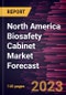 North America Biosafety Cabinet Market Forecast to 2028 -Regional Analysis - Product Image