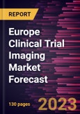 Europe Clinical Trial Imaging Market Forecast to 2028 -Regional Analysis- Product Image