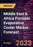 Middle East & Africa Portable Evaporative Cooler Market Forecast to 2028-Regional Analysis- Product Image
