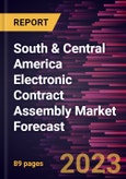 South & Central America Electronic Contract Assembly Market Forecast to 2028 -Regional Analysis- Product Image
