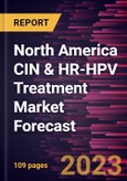 North America CIN & HR-HPV Treatment Market Forecast to 2028 -Regional Analysis- Product Image