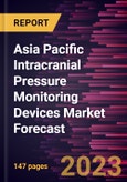 Asia Pacific Intracranial Pressure Monitoring Devices Market Forecast to 2028 -Regional Analysis- Product Image