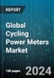 Global Cycling Power Meters Market by Type (Aero-Capturing Power Meters, Axle Power Meters, Axle-Crank Power Meters), Distribution Channel (Offline, Online), Application - Forecast 2024-2030 - Product Image