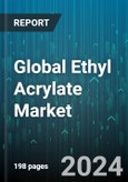 Global Ethyl Acrylate Market by Type (Crosslinkable Ethyl Acrylate, High-Purity Ethyl Acrylate, Industrial Grade Ethyl Acrylate), End-Use (Leather, Packaging, Paints and coatings) - Forecast 2024-2030- Product Image