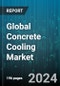 Global Concrete Cooling Market by Type (Air Cooling, Ice Cooling, Liquid Nitrogen Cooling), Application (Dams & Locks, Highway Construction, Nuclear Plant Construction) - Forecast 2024-2030 - Product Image