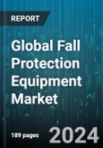 Global Fall Protection Equipment Market by Type (Access System, Hard Goods, Installed System), Mechanism (Active, Passive), Technology, End-Use Industry - Forecast 2024-2030- Product Image