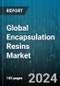 Global Encapsulation Resins Market by Resin Type (Epoxy Resins, Polyurethane Resins, Silicone Resins), Industry Vertical (Automotive, Consumer Electronics, Electric) - Forecast 2024-2030 - Product Thumbnail Image
