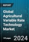 Global Agricultural Variable Rate Technology Market (Agri-VRT) by Product (Hardware, Services, Software), Type (Map-Based, Sensor-Based), Crop Type, Farm Size, Application - Forecast 2024-2030 - Product Image
