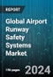 Global Airport Runway Safety Systems Market by Product (Bird Control Solutions, Infrared Barrier Detectors, Jet-Blast Deflector Fences), Application (Commercial, Military) - Forecast 2024-2030 - Product Thumbnail Image