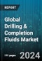 Global Drilling & Completion Fluids Market by Well Type (Conventional, HPHT), Fluid System (Oil-Based System, Synthetic-Based System, Water-Based System), Application - Forecast 2024-2030 - Product Thumbnail Image