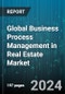 Global Business Process Management in Real Estate Market by Component (Services, Solutions), Functionality (Accounting & Finance, Human Resource, Operation & Supply Chain Management), Deployment Type - Forecast 2024-2030 - Product Image