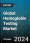 Global Hemoglobin Testing Market by Type (Blood Glucose Testing, Cyanmethemoglobin Method, Hemoglobin Electrophoresis), Technology (Laboratory Testing, Point-of-Care Testing), Operation, Application, End-User - Forecast 2024-2030 - Product Image