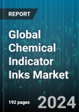 Global Chemical Indicator Inks Market by Product (Solvent Based, UV Cured, Water Based), Sterilization Process (Ethylene Oxide, Formaldehyde, Steam Sterilization), Printing Process, Application - Forecast 2024-2030- Product Image