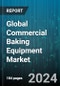 Global Commercial Baking Equipment Market by Product (Divider & Rounders, Dough Dividers & Rounders, Holding/Proofing Cabinets), Application (Bakery, Hotel, Restaurant), Sales Channel - Forecast 2024-2030 - Product Image