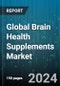 Global Brain Health Supplements Market by Type (Natural Molecules, Synthetic Molecules, Vitamin & Minerals), Form (Capsules & Tablets, Powder, Softgels), Function, Distribution Channel - Forecast 2024-2030 - Product Image