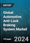 Global Automotive Anti-Lock Braking System Market (ABS) by Sub Systems (Electronic Control Unit, Hydraulic Unit, Sensors), Vehicle Type (Commercial Vehicles, Motorcycles, Passenger Cars) - Forecast 2024-2030 - Product Thumbnail Image