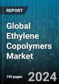 Global Ethylene Copolymers Market by Type (Ethylene Butyl Acrylate, Ethylene Ethyl Acrylate, Ethylene Methyl Acrylate), End-User (Automotive, Building & Construction, Packaging), Application - Forecast 2024-2030- Product Image