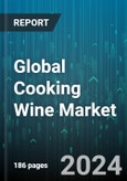 Global Cooking Wine Market by Type (Dessert Wine, Red Wine, Rice Wine), Distribution Channel (Offline, Online), Application - Forecast 2024-2030- Product Image