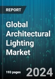 Global Architectural Lighting Market by Light Type (High-Intensity Discharge (HID), Light-Emitting Diode (LED)), Application Area (Indoor, Outdoor), End-User - Forecast 2024-2030- Product Image
