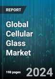 Global Cellular Glass Market by Product (Blocks & Shells, Gravels), Raw Material (Calcium carbide, Coke, Foaming agent), End-User - Forecast 2024-2030- Product Image