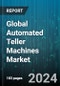 Global Automated Teller Machines Market by Type (Basic ATMs, Full-service ATMs), Deployment (Off-premises, On-premises) - Forecast 2024-2030 - Product Image