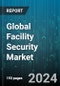 Global Facility Security Market by Component (Services, Systems), Vertical (BFSI, Government, Residential) - Forecast 2024-2030 - Product Thumbnail Image