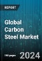 Global Carbon Steel Market by Type (High Carbon Steel, Low Carbon Steel, Medium Carbon Steel), Application (Automotive, Construction, Shipbuilding) - Forecast 2024-2030 - Product Thumbnail Image
