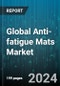 Global Anti-fatigue Mats Market by Material (Composites, Foam, Gel), Product (Interlocking, Runner, Standard), Distribution Channel, End-Use - Forecast 2024-2030 - Product Thumbnail Image