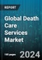 Global Death Care Services Market by Services (Burial Services, Cremation Services, Grief Support & Counseling Services), Arrangement (At-Need Arrangement, Pre-Need Arrangement), End-use - Forecast 2024-2030 - Product Image