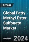 Global Fatty Methyl Ester Sulfonate Market by Form (Flakes, Liquid, Powder), Grade (Industrial Grade, Pharmaceutical Grade, Residential Grade), Application - Forecast 2024-2030- Product Image