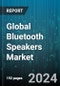 Global Bluetooth Speakers Market by Type (Car Speaker, Outdoor Bluetooth Speaker, Pocket Speaker), Technology (Conventional Speaker, Smart Speaker), Sales channel - Forecast 2024-2030 - Product Image