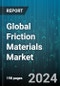 Global Friction Materials Market by Product (Blocks, Discs, Lining), Material (Aramid Fibers, Asbestos, Ceramic Friction Materials), Application, End-User - Forecast 2024-2030 - Product Thumbnail Image