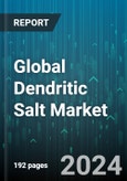 Global Dendritic Salt Market by Type (Coarse, Fine), Distribution Channel (Offline, Online), Application, End-User - Forecast 2024-2030- Product Image