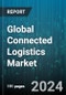 Global Connected Logistics Market by Offering (Hardware, Services, Software), Transport Mode (Airways, Railways, Roadways), Vertical - Forecast 2024-2030 - Product Thumbnail Image