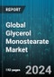 Global Glycerol Monostearate Market by Source (Animal-Derived, Plant-Derived), Form (Liquid, Powder), End-User - Forecast 2024-2030 - Product Image