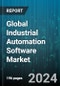 Global Industrial Automation Software Market by Offering (Distributed Control System (DCS), Human Machine Interface (HMI), Manufacturing Execution Systems (MES)), Deployment Type (On-Cloud, On-Premise), End User - Forecast 2024-2030 - Product Image