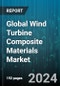Global Wind Turbine Composite Materials Market by Fiber Type (Aramid Fiber, Carbon Fiber, Glass Fiber), Resin Type (Epoxy, Polyester, Polyurethane), Manufacturing Process, Application - Forecast 2024-2030 - Product Image