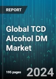Global TCD Alcohol DM Market by Grade (Aerospace Grade, Coating Grade, Electronic Grade), Purity (High-Purity Grade TCD Alcohol DM, Standard Grade TCD Alcohol DM, Ultra-High-Purity Grade TCD Alcohol DM), End-User, Applications - Forecast 2024-2030- Product Image