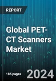 Global PET-CT Scanners Market by Type (Full Ring PET Scanners, Partial Ring PET Scanners), Slice Count (High Slice Scanner, Low Slice Scanner, Medium Slice Scanner), Detector Type, Modality, Application, End-User - Forecast 2024-2030- Product Image