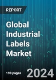 Global Industrial Labels Market by Types (Branding Labels, Equipment Asset Labels, Warning/Security Labels), Mechanism (Glue-Applied Labelling, Heat Transfer, Pressure Sensitive Labelling), Raw Material, Printing Technology, End-User - Forecast 2024-2030- Product Image